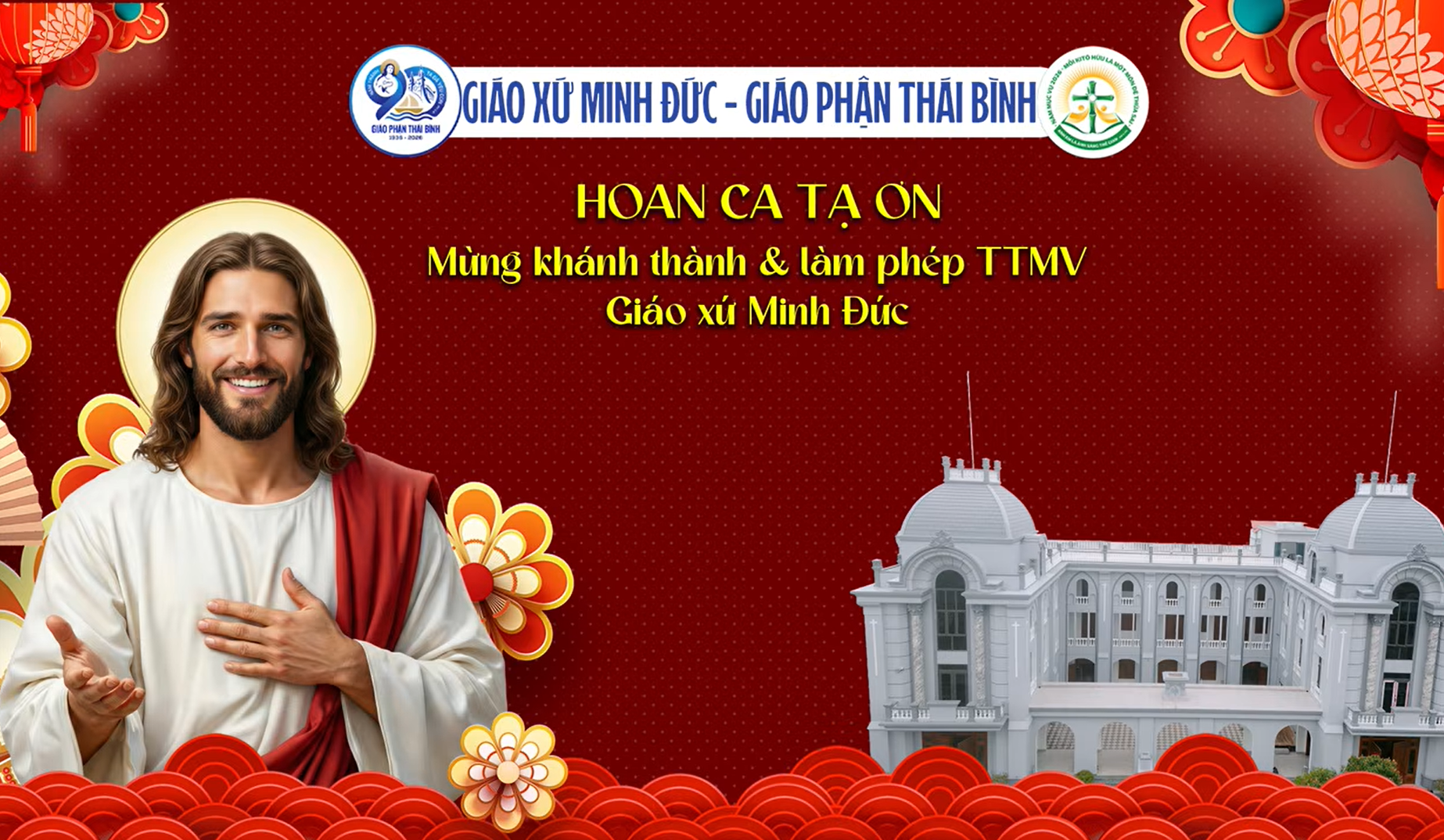 Hoan Ca Tạ Ơn Mừng Khánh Thành Trung Tâm Mục Vụ Giáo Xứ Minh Đức